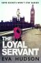 [Angela Tate Investigations 01] • The Loyal Servant · A Very British Political Thriller (The Women Sleuths Series)